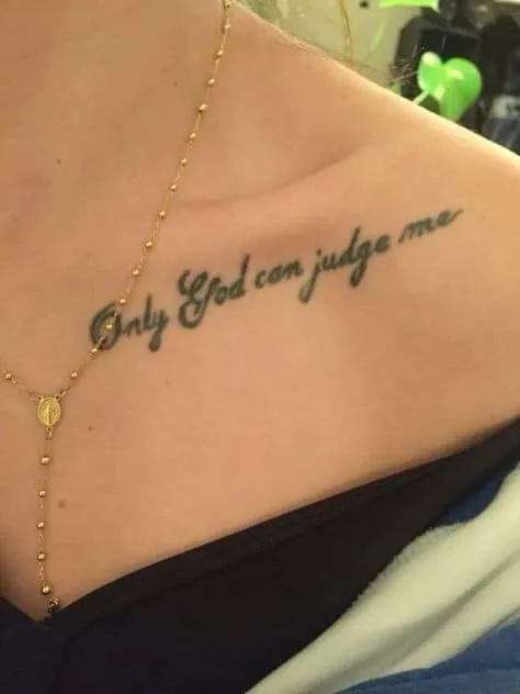 only god can judge me tattoo