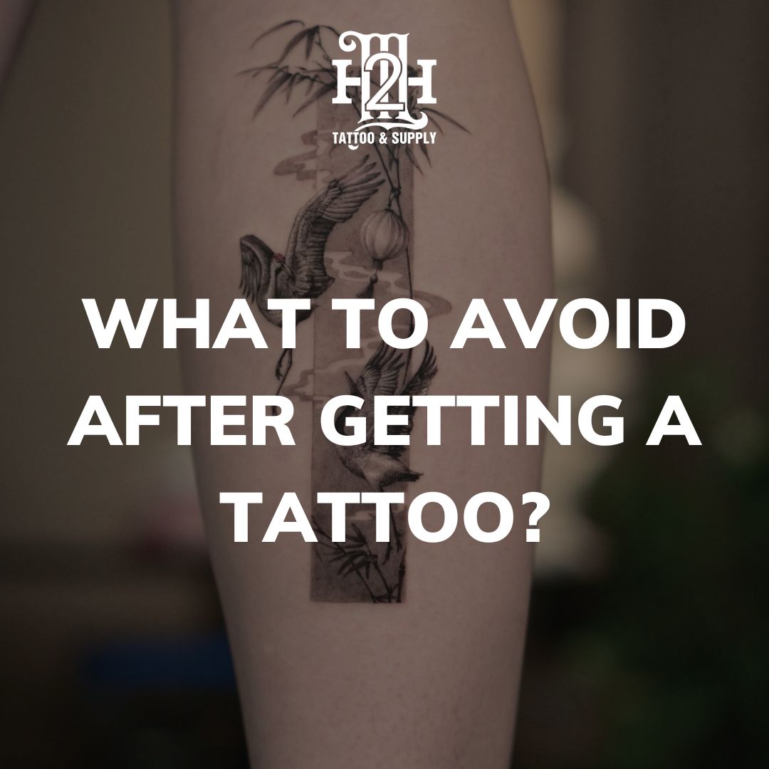 What to Avoid After Getting a Tattoo?