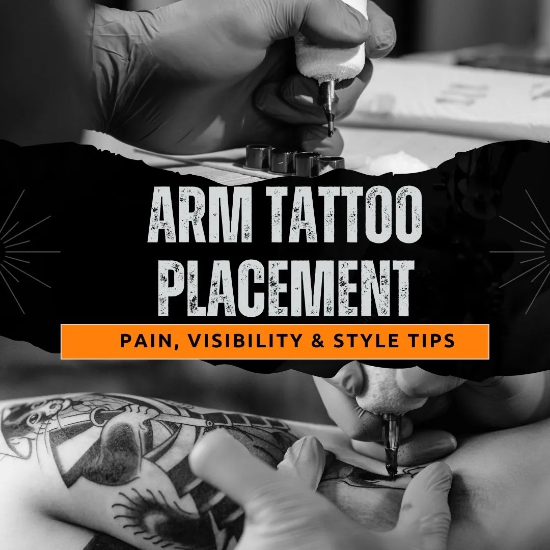 Arm Tattoo Placement: Ultimate Guide with Pain, Visibility & Styles
