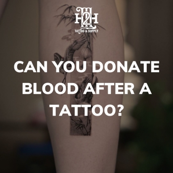 Xăm Có Hiến Máu Được Không? 10 Điều Cần Biết