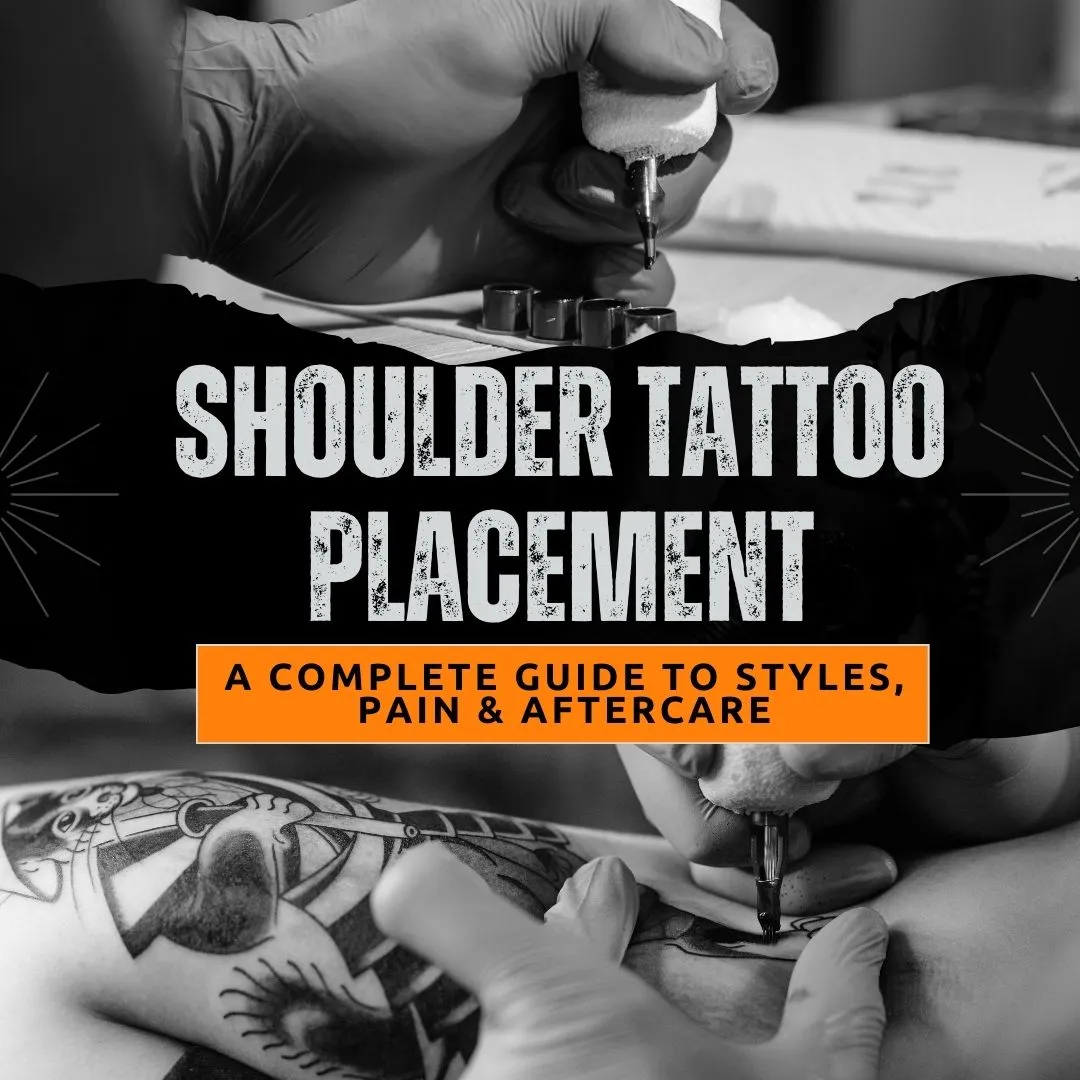 Shoulder Tattoo Placement: A Complete Guide to Styles, Pain & Aftercare
