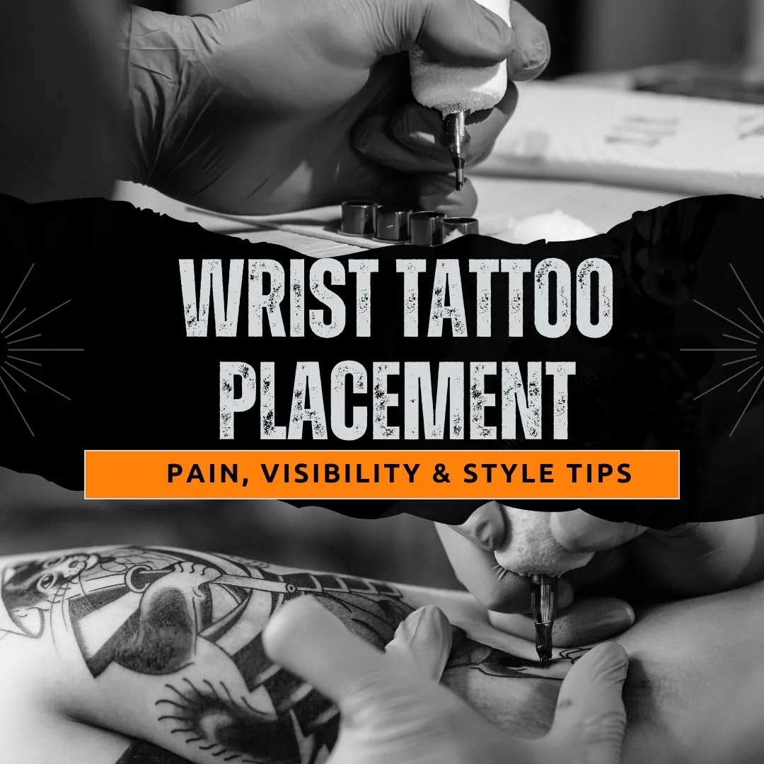 Wrist Tattoo Placement Guide: Tips on Pain, Style & Aftercare