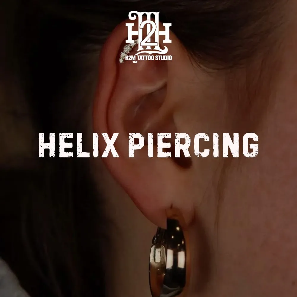 Xỏ Khuyên Helix Là Gì? Tất Tần Tật Về Vị Trí Xỏ Khuyên 
