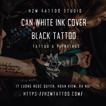 Xăm Mực Trắng Có Che Được Hình Xăm Màu Đen? Liệu Che Phủ Hoàn Toàn Hay Tác Phẩm Mới Của Nghệ Thuật?