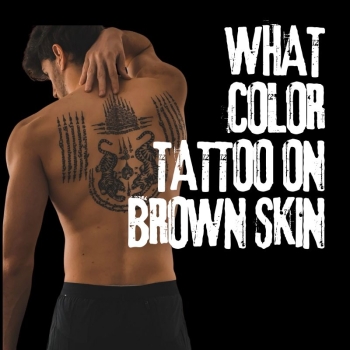 Màu Xăm Nào Hợp Với Da Ngăm Đẹp Nhất, Phù Hợp Với Mọi Hình Xăm